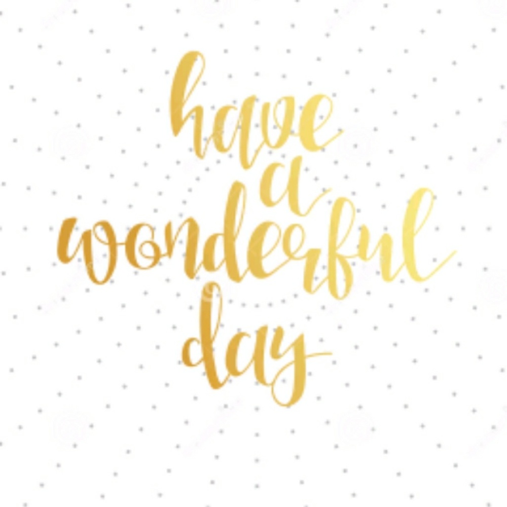 Enjoy your day!